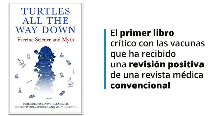 El libro de lectura obligada pregunta: ¿Por qué, después de 7 décadas, no tenemos pruebas de que las vacunas brinden más beneficios que riesgos?
